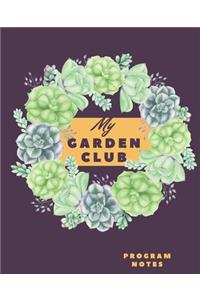 My Garden Club Program Notes