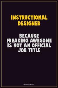Instructional Designer, Because Freaking Awesome Is Not An Official Job Title