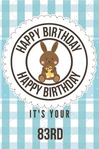 Happy Birthday Happy Birthday It's Your 83rd