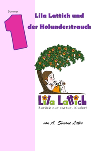 Lila Lattich, zurück zur Natur Kinder!