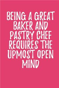 Being A Great Baker And Pastry Chef