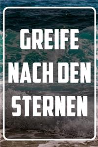 Greife nach den Sternen