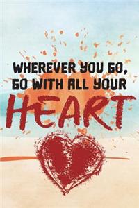 Wherever You Go, Go with All Your Heart