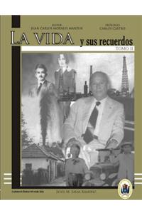 La Vida Y Sus Recuerdos Tomo II