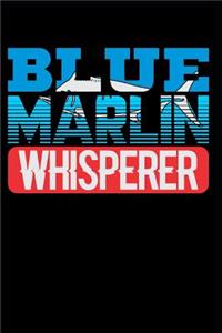 Blue Marlin Whisperer
