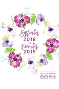 2018-2019 Weekly & Monthly Academic Splendid Planner