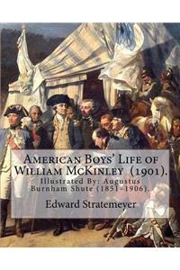 American Boys' Life of William McKinley (1901). By