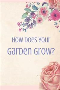 How Does Your Garden Grow?