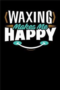 Waxing Makes Me Happy