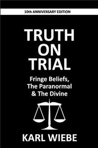 Truth on Trial