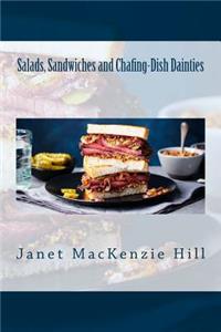 Salads, Sandwiches and Chafing-Dish Dainties