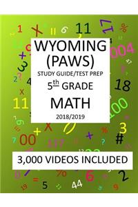 5th Grade WYOMING PAWS, 2019 MATH, Test Prep