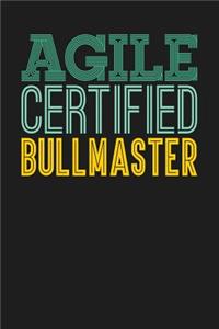 Agile Certified Bullmaster