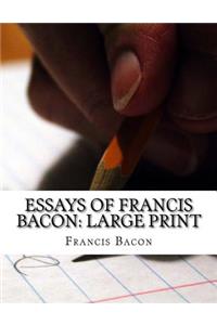Essays of Francis Bacon