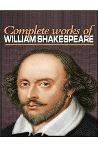 The Complete Works of Shakespeare (Annotated)