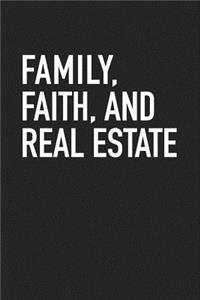 Family Faith and Real Estate
