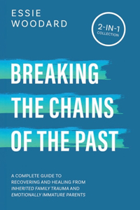 Breaking the Chains of the Past