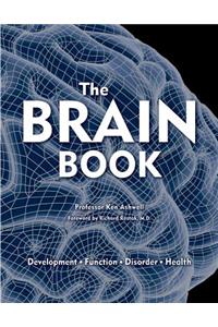 The Brain Book: Development, Function, Disorder, Health