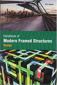 HANDBOOK OF MODERN FRAMED STRUCTURES : DESIGN_