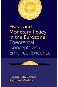 Fiscal and Monetary Policy in the Eurozone