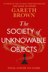 The Society of Unknowable Objects