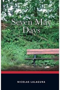 Seven May Days