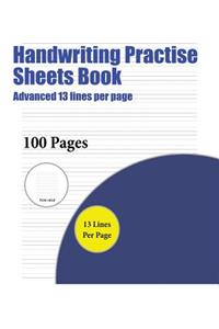 Handwriting Practise Sheets Book (Advanced 13 lines per page)