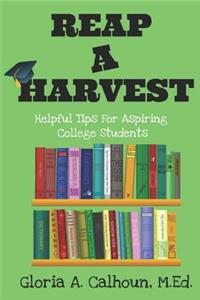 Reap A Harvest