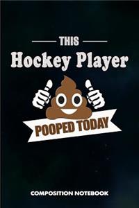 This Hockey Player Pooped Today