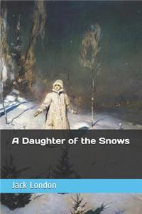A Daughter of the Snows
