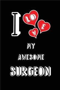 I Love My Awesome Surgeon
