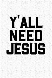 Yall Need Jesus