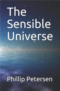 Sensible Universe