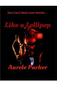 Like a Lollipop