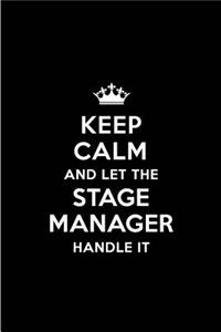 Keep Calm and Let the Stage Manager Handle It