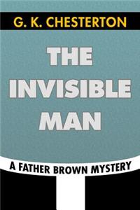 The Invisible Man by G. K. Chesterton