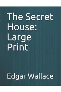 The Secret House