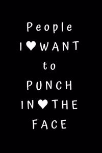 People I want to Punch in the Face