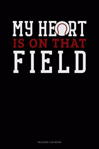 My Heart Is on That Field