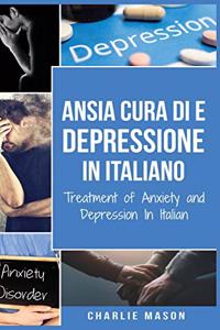 Cura di Ansia e Depressione In italiano/ Treatment of Anxiety and Depression In Italian