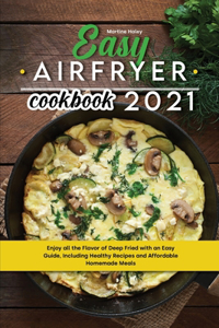 Easy Air Fryer Cookbook 2021