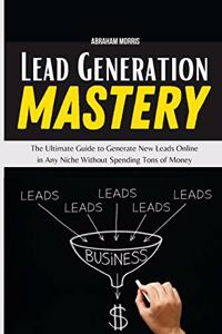 Lead Generation Mastery