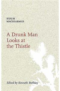 A Drunk Man Looks at the Thistle