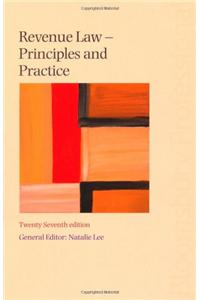 Revenue Law: Principles and Practice (27th Edition)