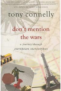 Don't Mention the Wars