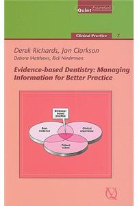 Evidence-Based Dentistry: Managing Information for Better Practice