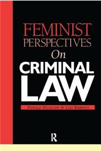 Feminist Perspectives on Criminal Law