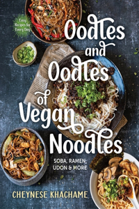 Oodles and Oodles of Vegan Noodles