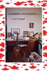 Lamplighter Most Gracious ...