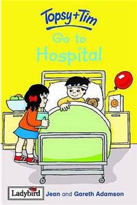 Topsy and Tim: Go to Hospital